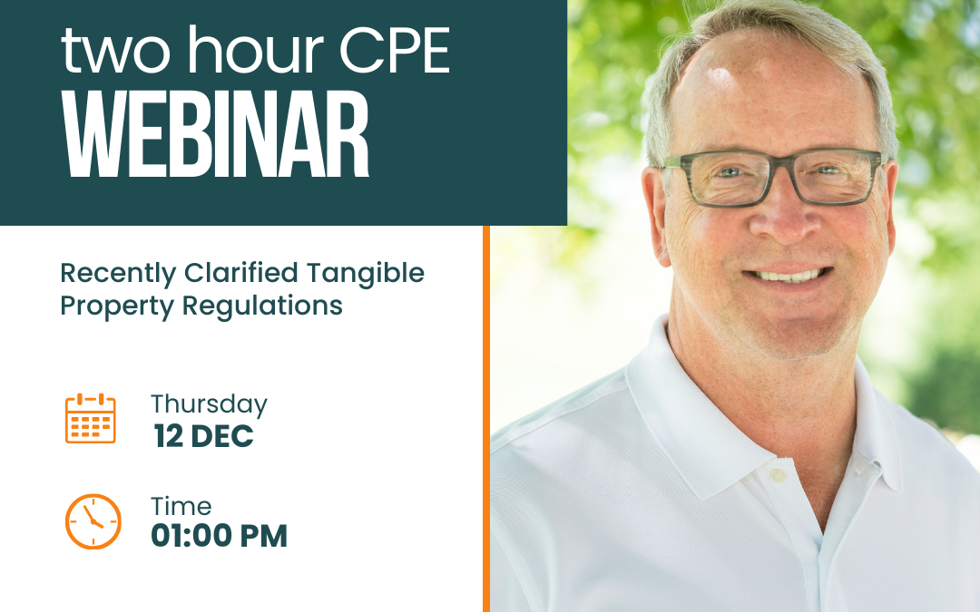 12/12/2023 Two Hour CPE on the Recently Clarified Tangible Property Regulations